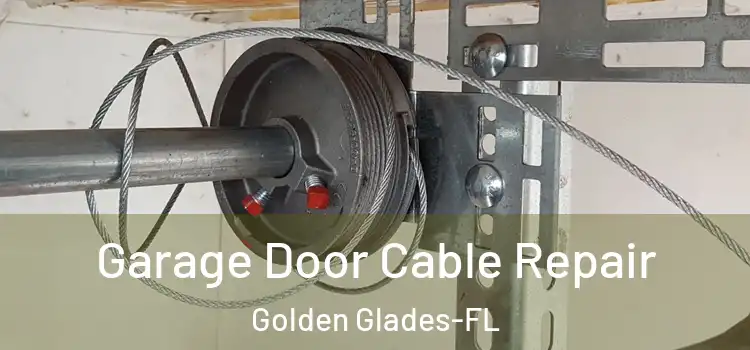  Garage Door Cable Repair Golden Glades-FL