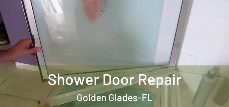  Shower Door Repair Golden Glades-FL